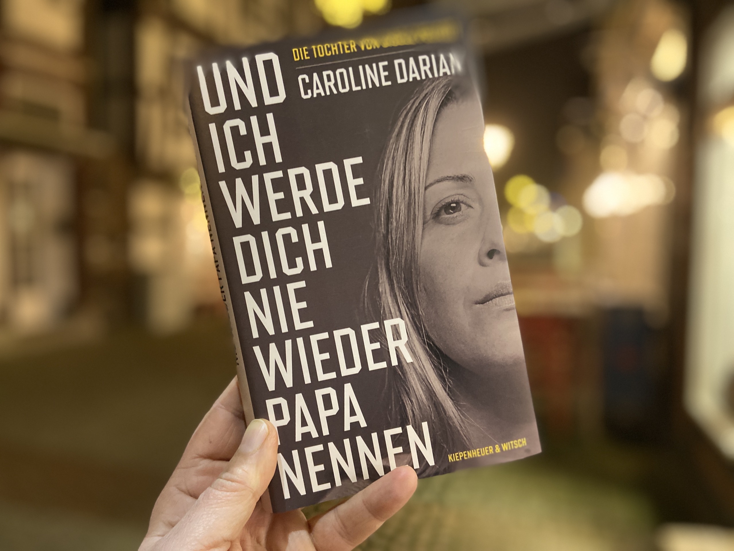 Buchtipp: „Und ich werde dich nie wieder Papa nennen“ von Caroline Darian